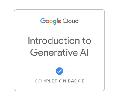 Introduction to Generative AI certificate from Google Cloud